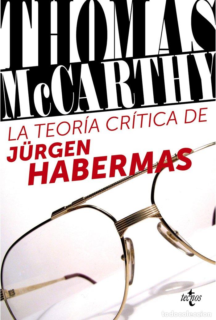 Livros: TEORIA CRITICA DE J&Uuml;RGEN HABERMAS, LA - MCCARTHY, THOMAS