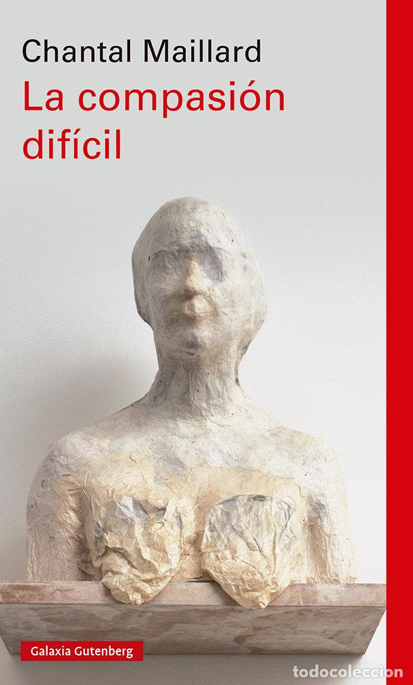 Livros: LA COMPASION DIFICIL RUSTICA - MAILLARD, CHANTAL