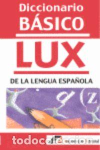 B&uuml;cher: DICCIONARIO BASICO LUX DE LA LENGUA ESPA&Ntilde;OLA - .