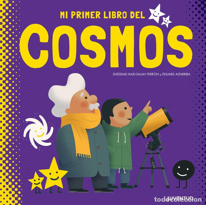 B&uuml;cher: MI PRIMER LIBRO DEL COSMOS - KAID SALAH FERRON, SHEDDAD