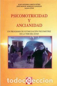 Libros: SICOMOTRICIDAD Y ANCIANIDAD - GARCIA NU&Ntilde;EZ