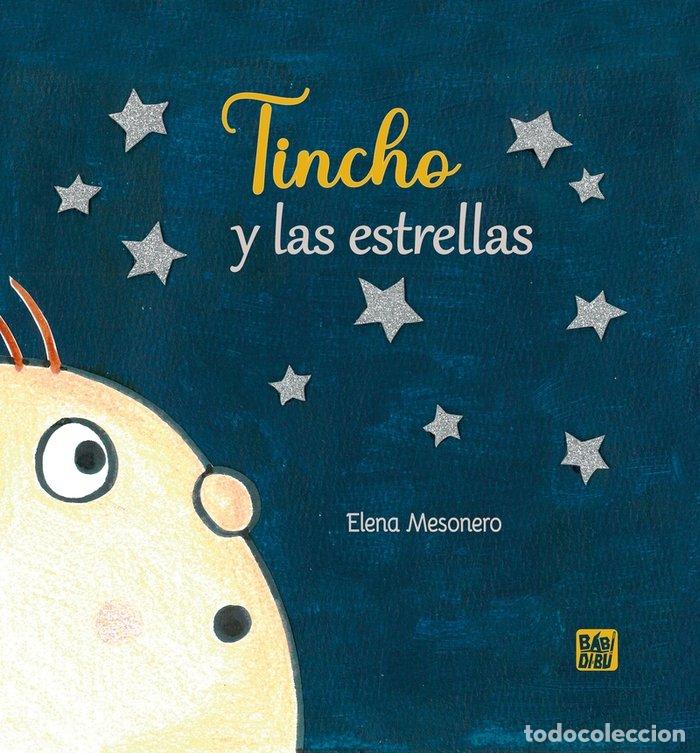 Libros: TINCHO Y LAS ESTRELLAS - MESONERO, ELENA