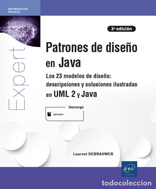 Libros: PATRONES DE DISE&Ntilde;O EN JAVA LOS 23 MODELOS 3&ordf; EDICION - AA.VV