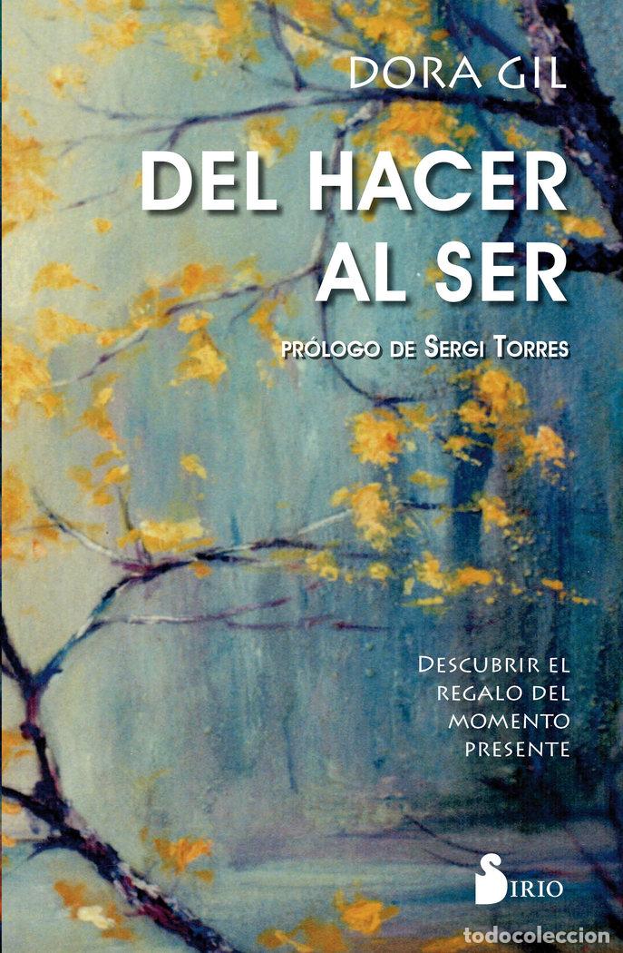 Libros: DEL HACER AL SER - GIL, DORA