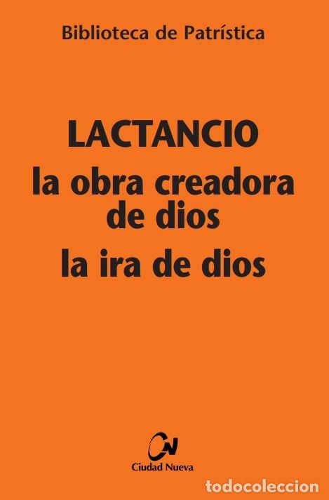 Libros: LA OBRA CREADORA DE DIOS - LACTANCIO