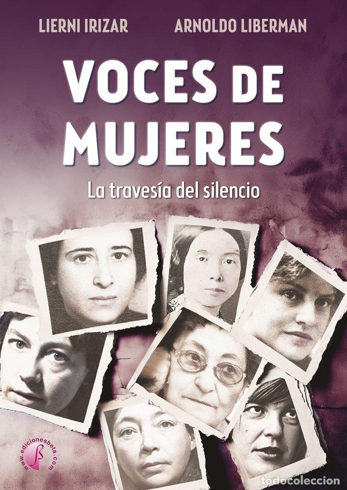 Libros: VOCES DE MUJERES LA TRAVESIA DEL SILENCIO - LIERNI IRIZAR