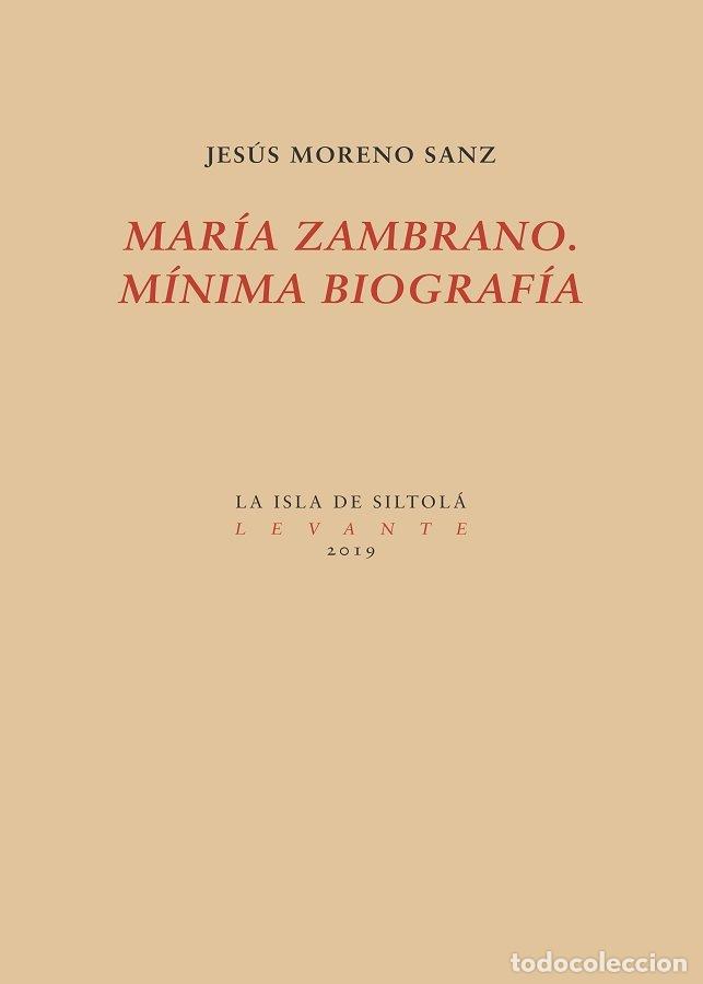 Libros: MARIA ZAMBRANO MINIMA BIOGRAFIA - MORENO SANZ, JESUS