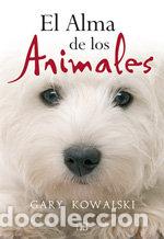 books: ALMA DE LOS ANIMALES,EL - KOWALSKI, GARY