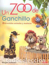 Libros: UN ZOO DE GANCHILLO - KREINER, MEGAN