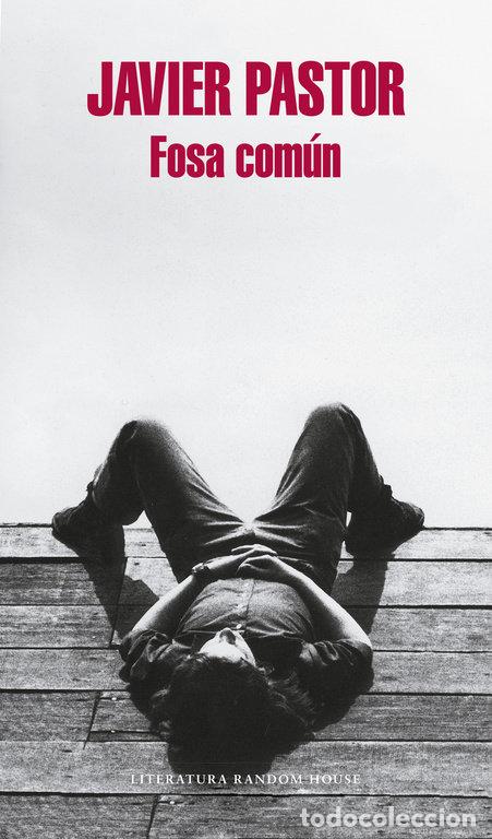 Libros: FOSA COMUN - PASTOR, JAVIER