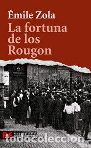 Libros: FORTUNA DE LOS ROUGON,LA - ZOLA, EMILE