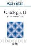 books: ONTOLOGIA I. EL MOBLAJE DEL MUNDO (RUSTICA) - BUNGE, MARIO