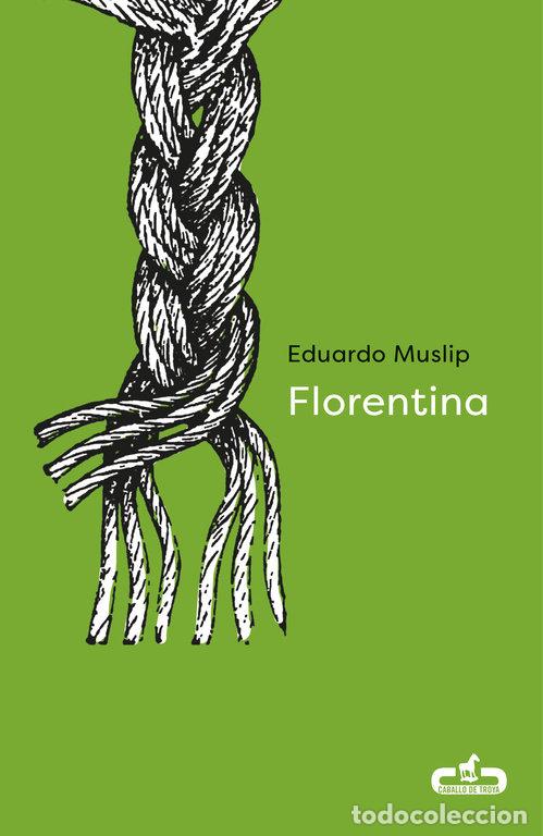 Livres: FLORENTINA - EDUARDO MUSLIP