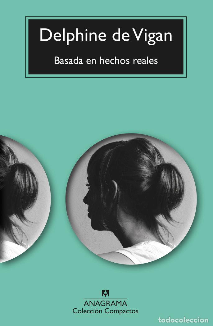 Livres: BASADA EN HECHOS REALES - DELPHINE DE VIGAN