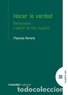 Livres: HACER LA VERDAD REFLEXIONES A PARTIR DE SAN AGUSTIN - FERRARIS, MAURIZIO