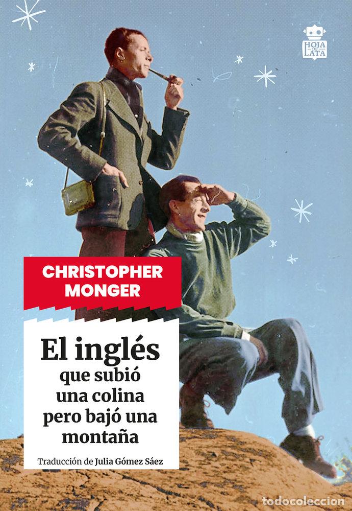 Libros: EL INGLES QUE SUBIO UNA COLINA PERO BAJO UNA MONTA&Ntilde;A - MONGER, CHRISTOPHER