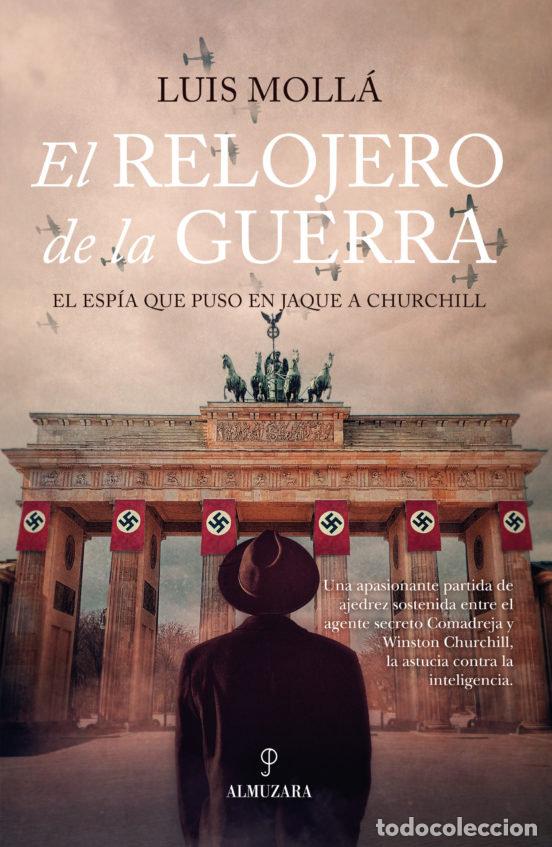 Libros: RELOJERO DE LA GUERRA, EL - MOLLA AYUSO, LUIS