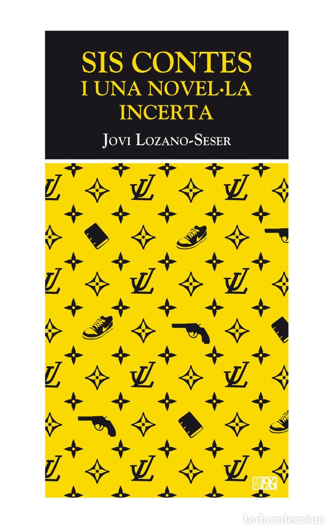 Libri: SIS CONTES I UNA NOVEL&Uacute;LA INCERTA - LOZANO SESER, JOSEP VICENT