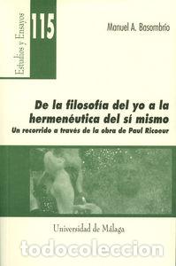 Livres: DE LA FILOSOFIA DEL YO A LA HERMENEUTICA DEL SI MISMO - BASOMBRIO, MANUEL ALBERTO