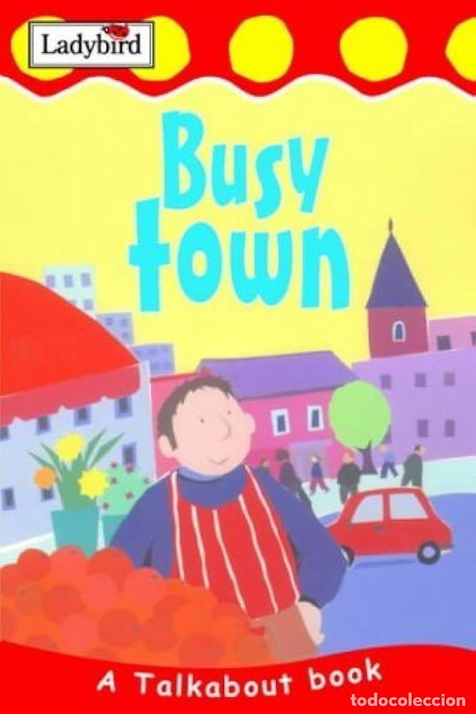 Libri: LADYBIRD BUSY TOWN - AA.VV