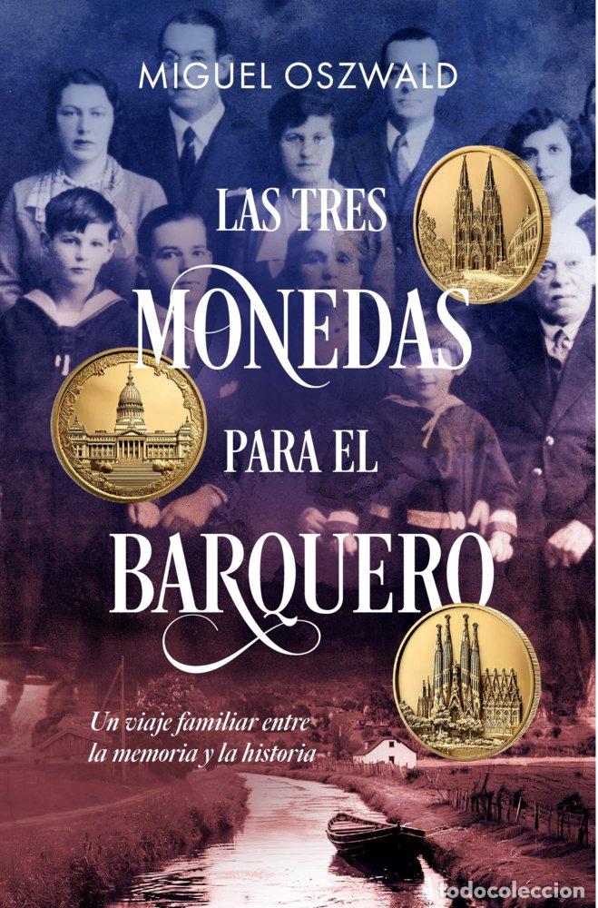 Libri: LAS TRES MONEDAS PARA EL BARQUERO - OSZWALD, MIGUEL