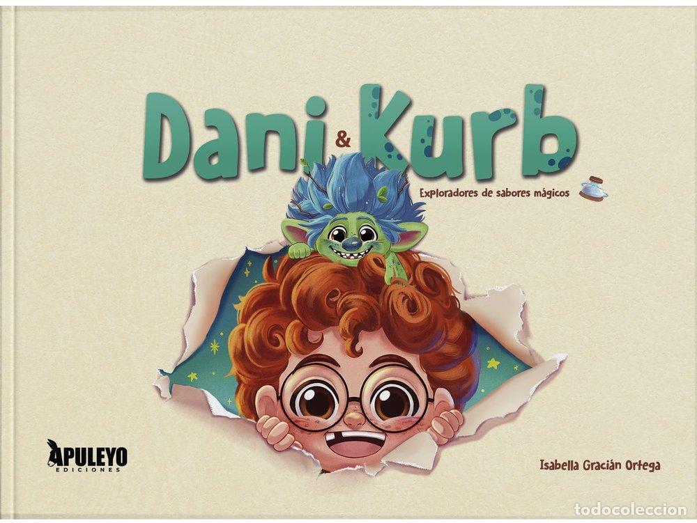 Libros: DANI & KURB - GRACIAN ORTEGA, ISABELLA