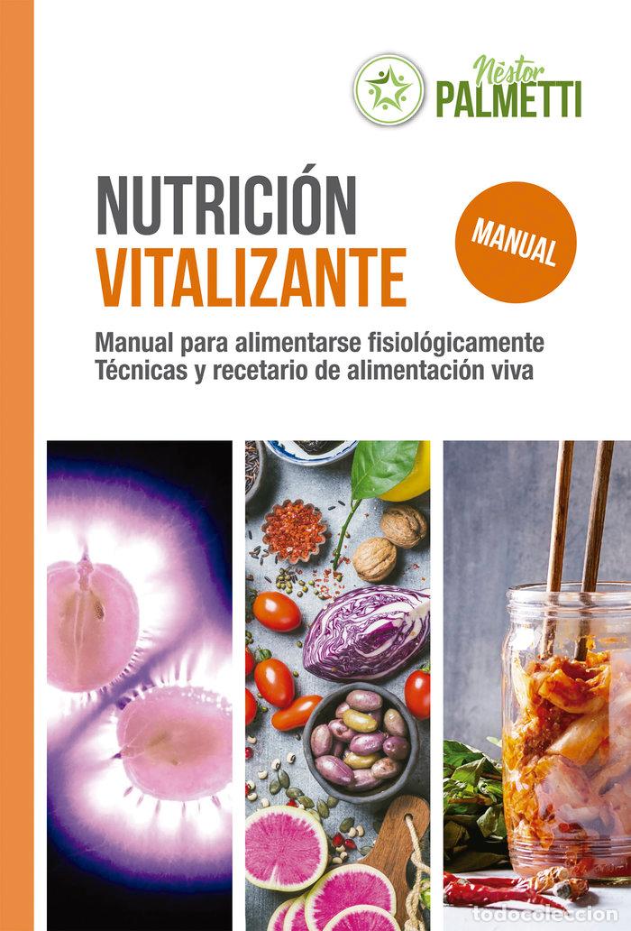 Libros: NUTRICION VITALIZANTE - PALMETTI, NESTOR