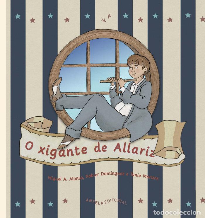 Livres: O XIGANTE DE ALLARIZ - ALONSO DIZ, MIGUEL &Aacute;NGEL
