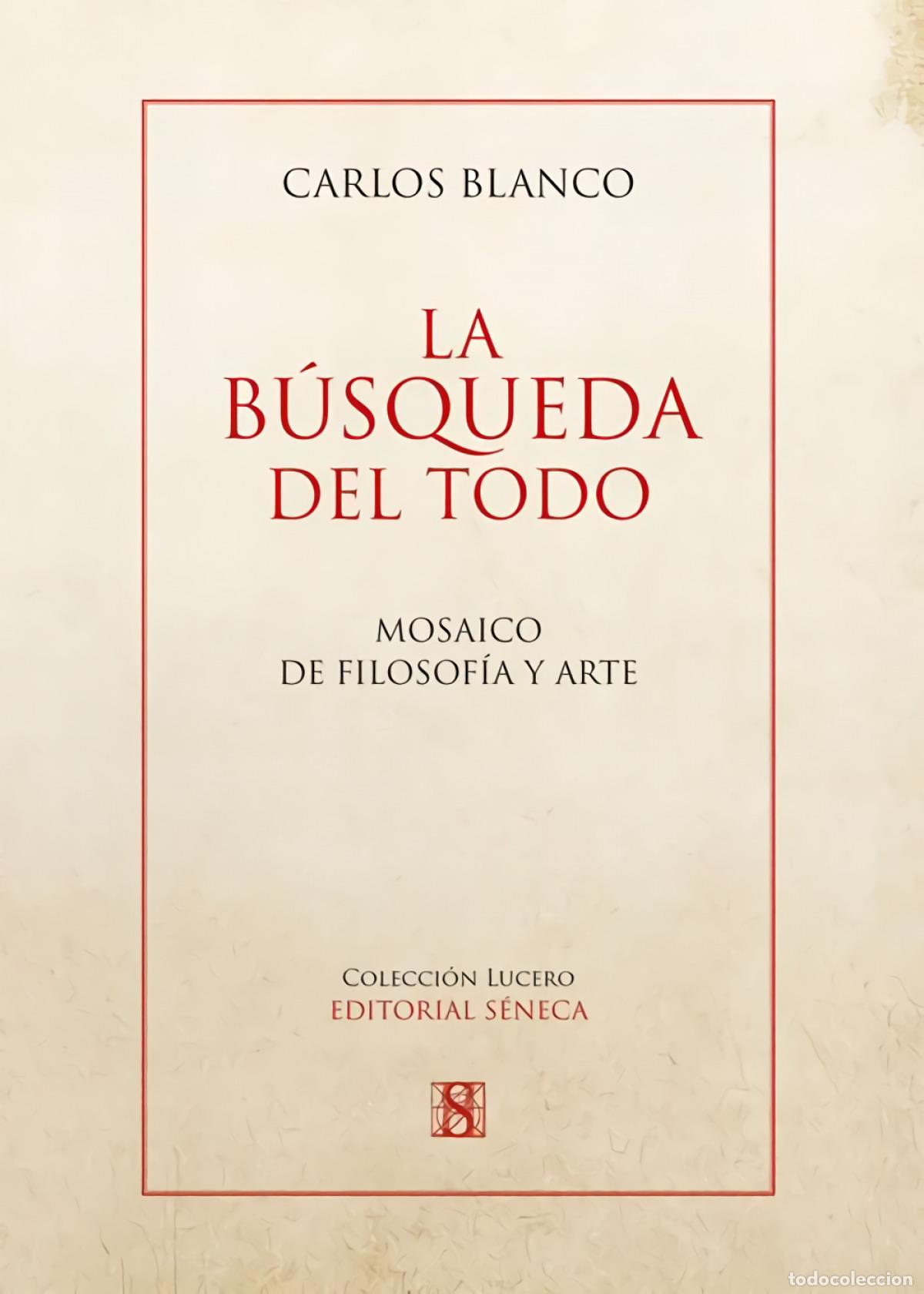 books: LA B&Uacute;SQUEDA DEL TODO - BLANCO PEREZ, CARLOS