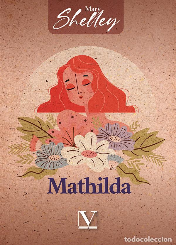 books: MATHILDA - SHELLEY, MARY