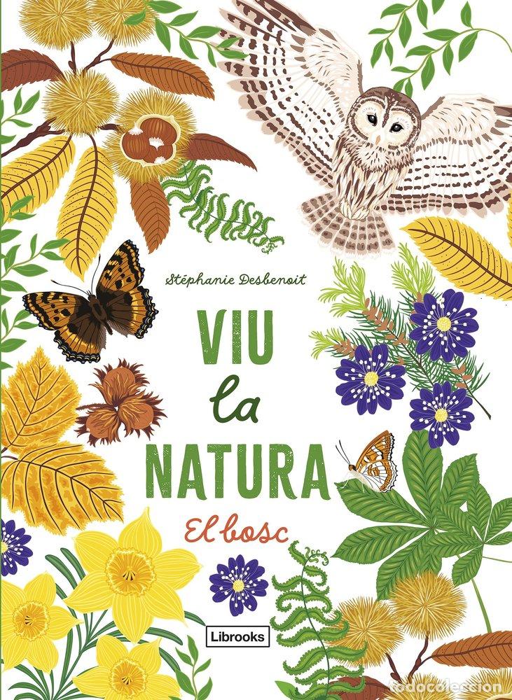 books: VIU LA NATURA EL BOSC - DESBENOIT, STEPHANIE