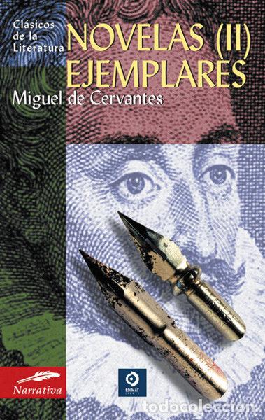 Libros: NOVELAS EJEMPLARES(II) - DE CERVANTES, MIGUEL