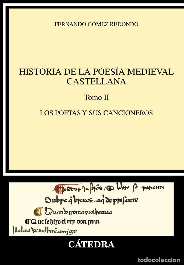 Libri: HISTORIA DE LA POESIA MEDIEVAL CASTELLANA II - GOMEZ REDONDO, FERNANDO