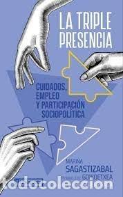 Libros: LA TRIPLE PRESENCIA - MARINA SAGASTIZABAL