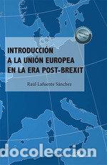 Livros: INTRODUCCION A LA UNION EUROPEA EN LA ERA POST-BREXIT - LAFUENTE SANCHEZ, RAUL