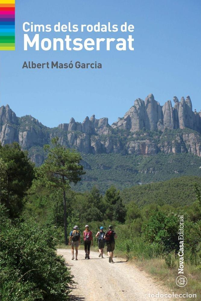 Livres: CIMS DEL RODAL DE MONTSERRAT - ALBERT MASO GARCIA