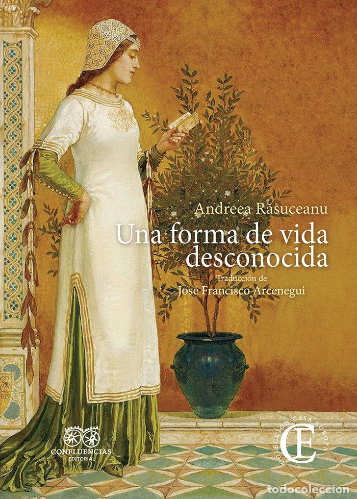 Livres: UNA FORMA DE VIDA DESCONOCIDA - RASUCEANU, ANDREEA