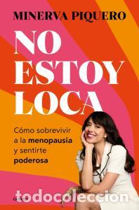 Livres: No estoy loca - Piquero, Minerva
