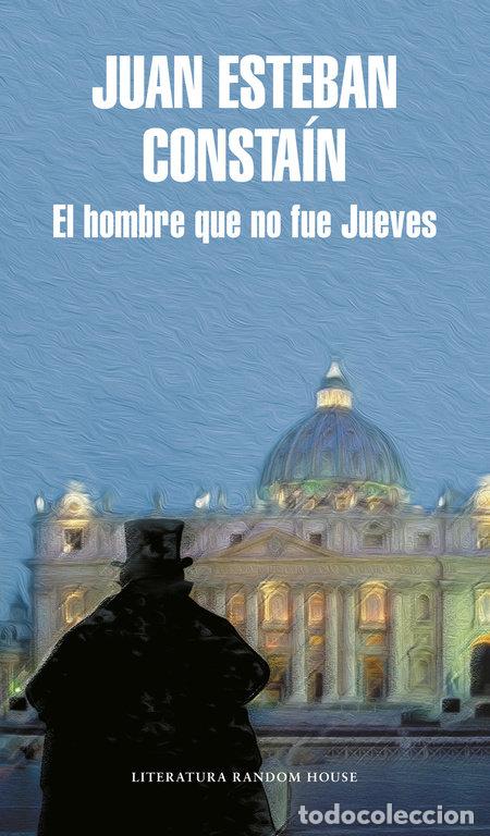 Livres: HOMBRE QUE NO FUE JUEVES,EL - CONSTAIN, JUAN ESTEBAN
