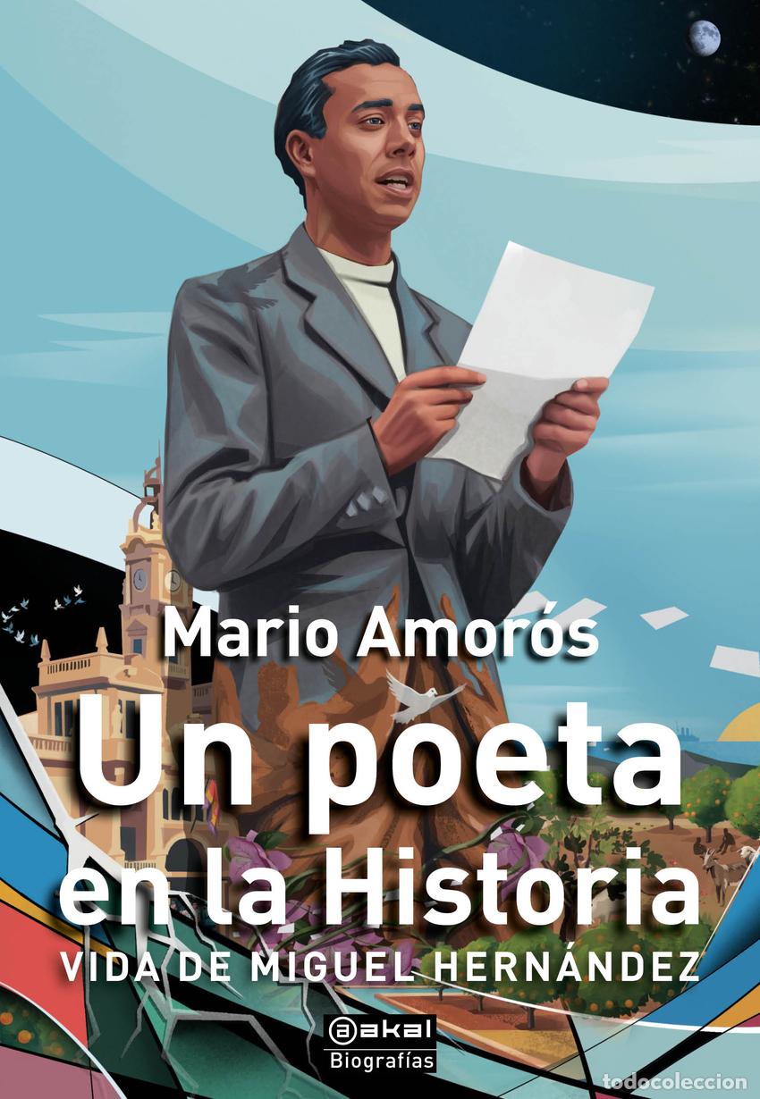 Livres: UN POETA EN LA HISTORIA - AMOROS, MARIO