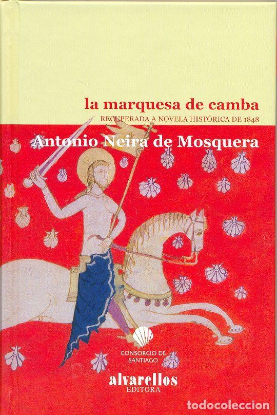 books: MARQUESA DE CAMBA,LA - NEIRA DE MOSQUERA, ANTONIO