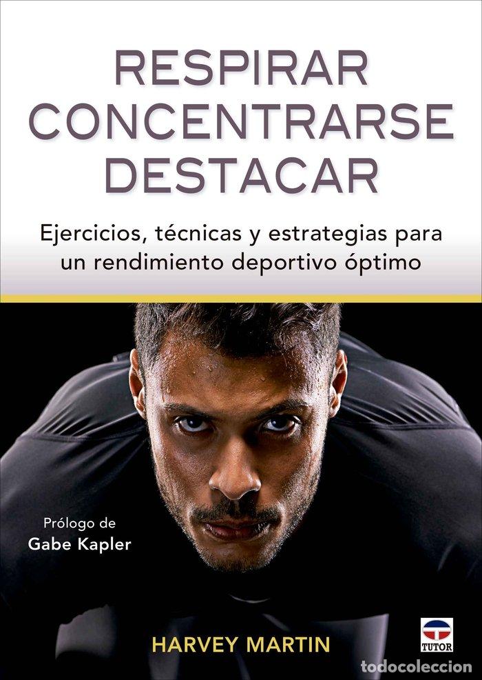 books: RESPIRAR CONCENTRARSE DESTACAR - MARTIN, HARVEY