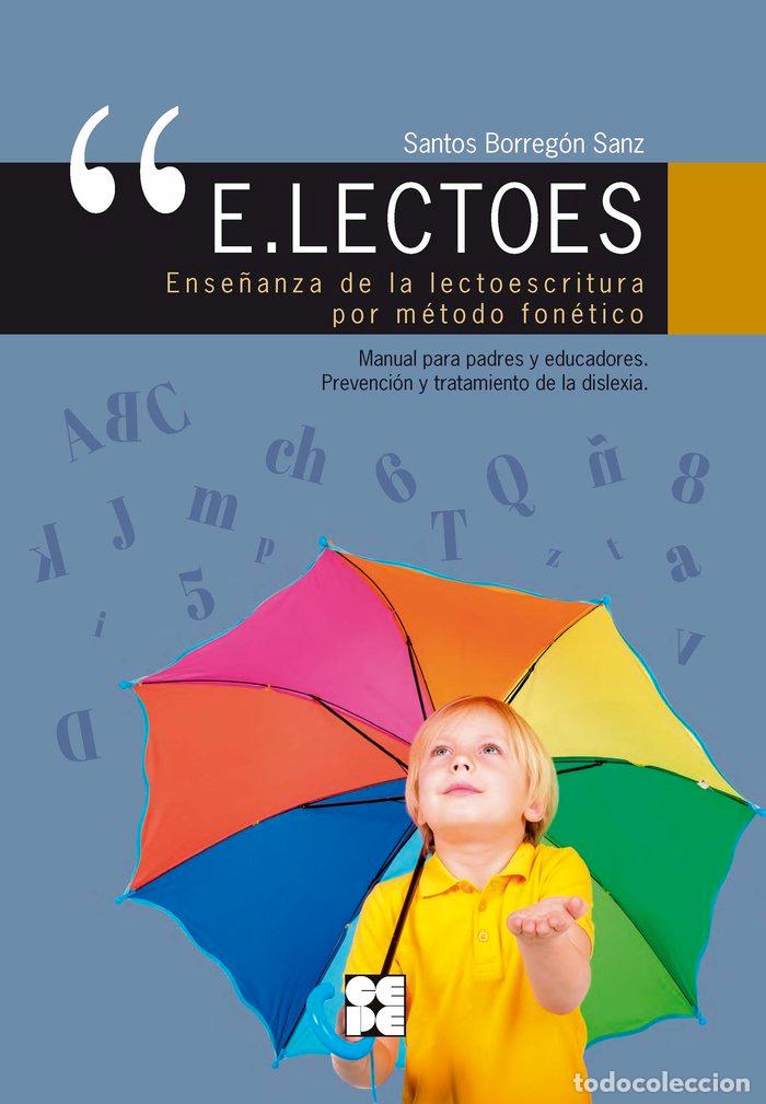 Livres: E.LECTOES. ENSE&Ntilde;ANZA DE LA LECTOESCRITURA POR METODO FONETIC - BORREGON SANZ, SANTOS