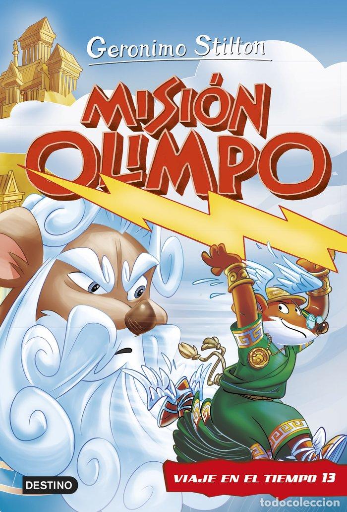 Livres: VIAJE EN EL TIEMPO 13 MISION OLIMPO - GERONIMO STILTON