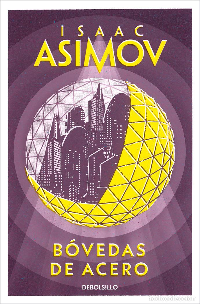 Livres: BOVEDAS DE ACERO - ASIMOV, ISAAC
