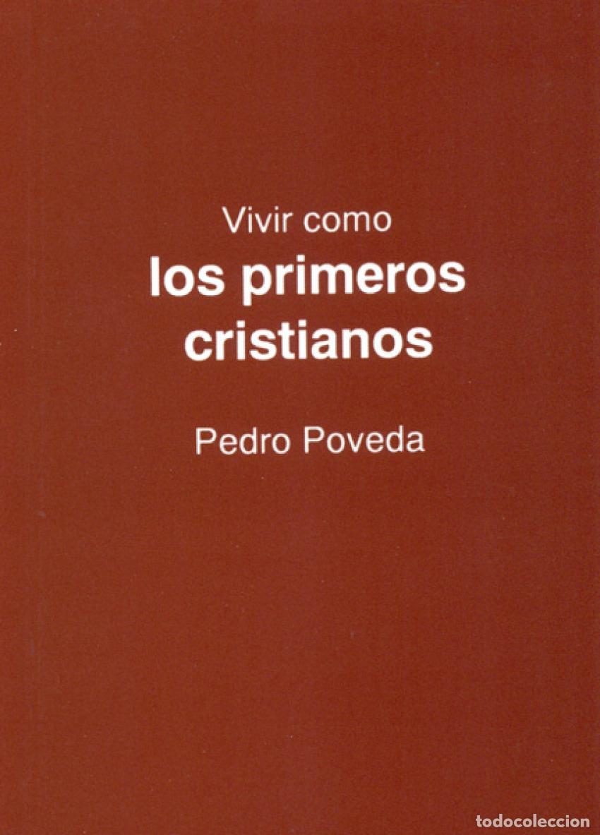 books: VIVIR PRIMEROS CRISTIANOS - POVEDA, PEDRO