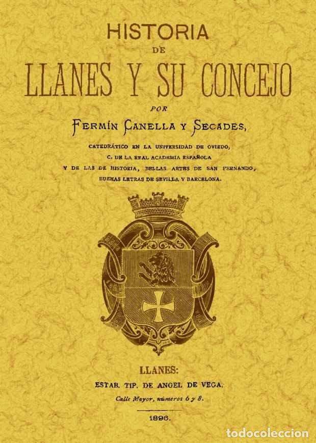 Libri: HISTORIA DE LLANES Y SU CONCEJO - CANELLA Y SECADES, FERMIN
