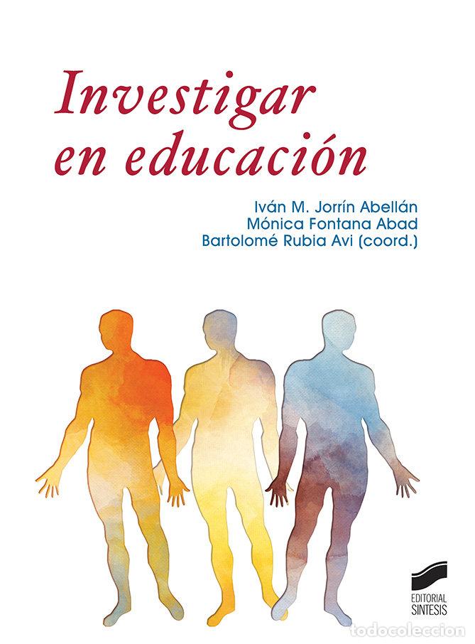 Libros: INVESTIGAR EN EDUCACION - IVAN M JORRIN ABELLAN