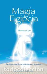 Libros: MAGIA EGIPCIA - FLORENCE, FARR