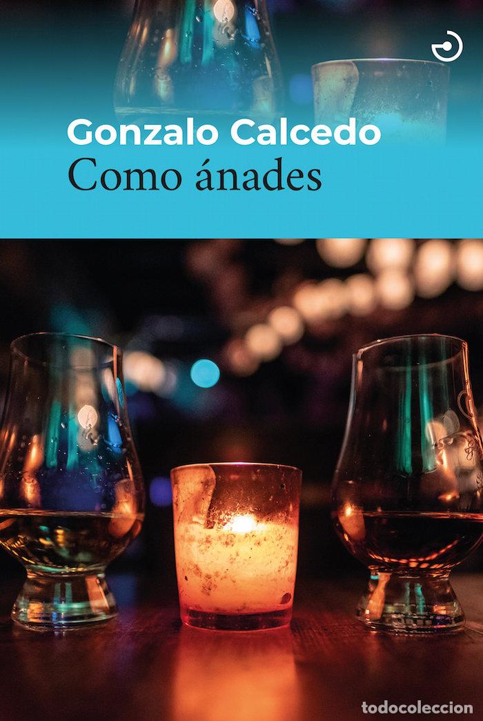 books: COMO ANADES - CALCEDO JUANES, GONZALO